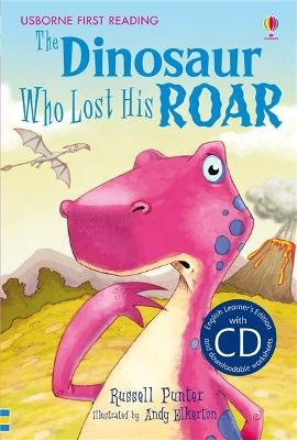The Dinosaur Who Lost His Roar by Russell Punter