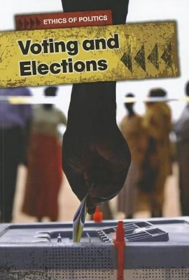 Voting and Elections by Michael Burgan