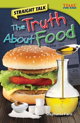 Straight Talk: the Truth About Food book