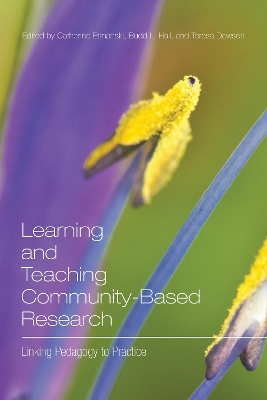 Learning and Teaching Community-Based Research by Catherine Etmanski