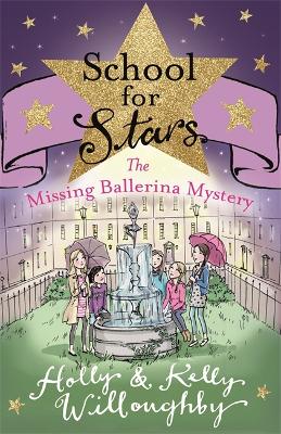 School for Stars: The Missing Ballerina Mystery book