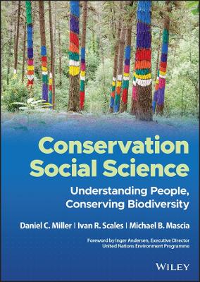 Conservation Social Science: Understanding People, Conserving Biodiversity book