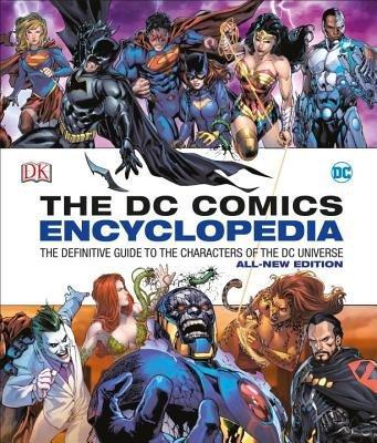 DC Comics Encyclopedia All-New Edition by Alex Irvine