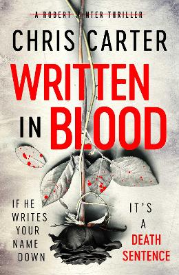Written in Blood: The Sunday Times Number One Bestseller by Chris Carter