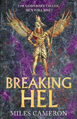 Breaking Hel: The Age of Bronze: Book 3 book