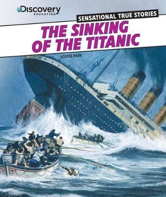 Sinking of the Titanic by Louise Park