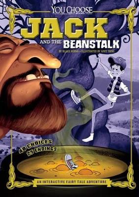 Jack and the Beanstalk: An Interactive Fairy Tale Adventure by ,Blake Hoena