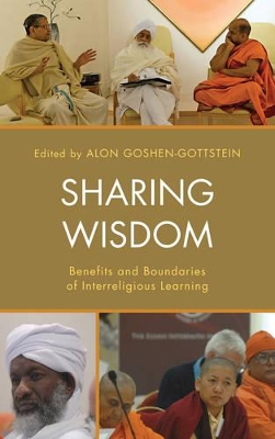 Sharing Wisdom: Benefits and Boundaries of Interreligious Learning book