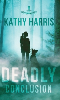 Deadly Conclusion book