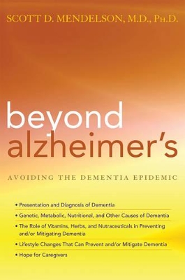 Beyond Alzheimer's by Scott D Mendelson