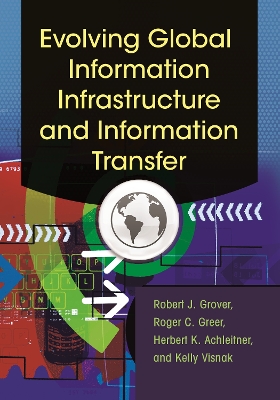 Evolving Global Information Infrastructure and Information Transfer book