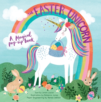 The Easter Unicorn: A Magical Pop-Up Book book