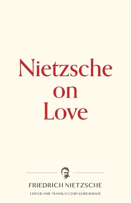 Nietzsche on Love book