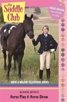 Saddle Club Bindup 4: Horse Play / Horse Show book