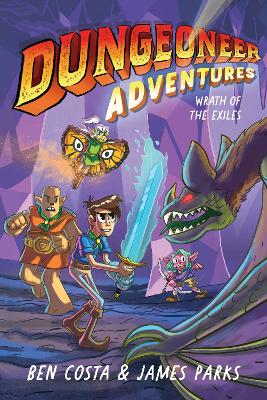 Wrath of the Exiles: Dungeoneer Adventures #2: Volume 2 book