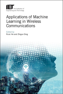Applications of Machine Learning in Wireless Communications book