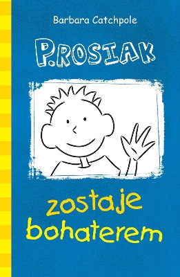 PIG Saves the Day (Polish): Set 1 by Catchpole Barbara