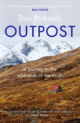 Outpost: A Journey to the Wild Ends of the Earth book