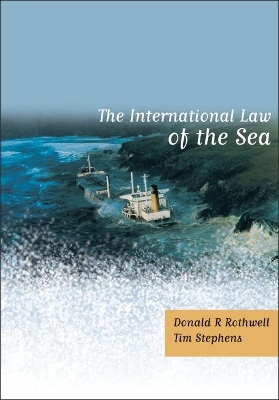 The International Law of the Sea by Donald R Rothwell