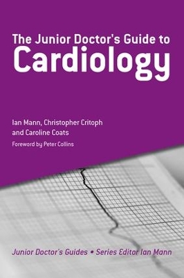 The Junior Doctor's Guide to Cardiology book