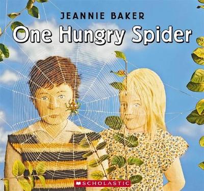 One Hungry Spider by Jeannie Baker