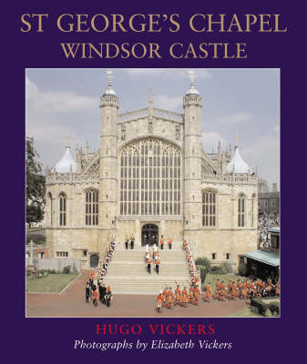 St George's Chapel, Windsor Castle book