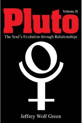 Pluto Volume 2: The Soul's Evolution Through Relationships book