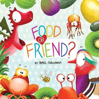 Food or Friend? book