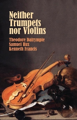 Neither Trumpets Nor Violins book