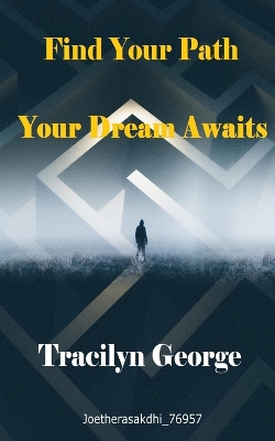 Find Your Path: Your Dream Awaits book