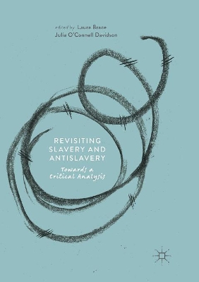 Revisiting Slavery and Antislavery: Towards a Critical Analysis book