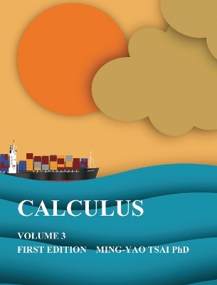 Calculus: Volume3 by Ming-Yao Tsai