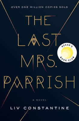 The The Last Mrs. Parrish by Liv Constantine