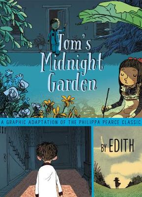 Tom's Midnight Garden Graphic Novel book