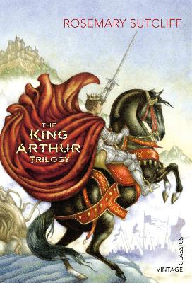 The King Arthur Trilogy by Rosemary Sutcliff