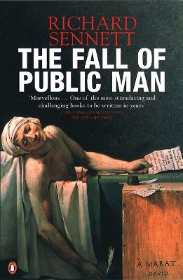 The Fall of Public Man by Richard Sennett