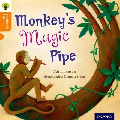 Oxford Reading Tree Traditional Tales: Level 6: Monkey's Magic Pipe book