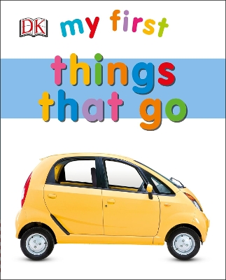 My First Things That Go book