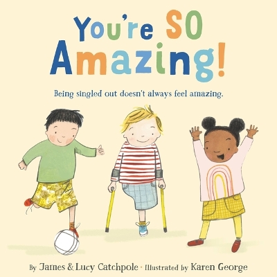 You're So Amazing! by James Catchpole