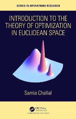 Introduction to the Theory of Optimization in Euclidean Space by Samia Challal