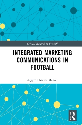Integrated Marketing Communications in Football book