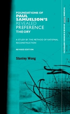 Foundations of Paul Samuelson's Revealed Preference Theory by Stanley Wong