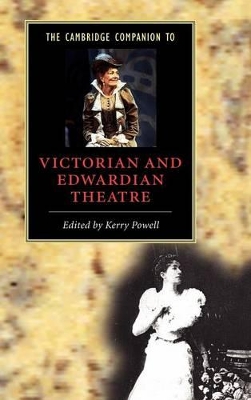 Cambridge Companion to Victorian and Edwardian Theatre book