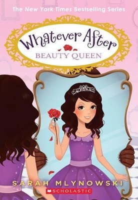 Beauty Queen (Whatever After #7) book