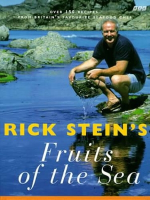 Rick Stein's Fruits Of The Sea book