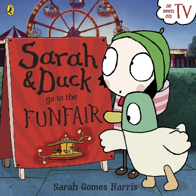 Sarah and Duck Go To The Funfair book