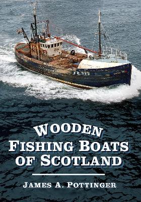 Wooden Fishing Boats of Scotland book