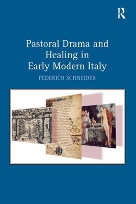 Pastoral Drama and Healing in Early Modern Italy book