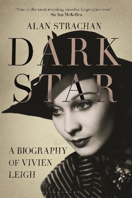 Dark Star: A Biography of Vivien Leigh book