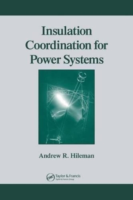 Insulation Coordination for Power Systems book
